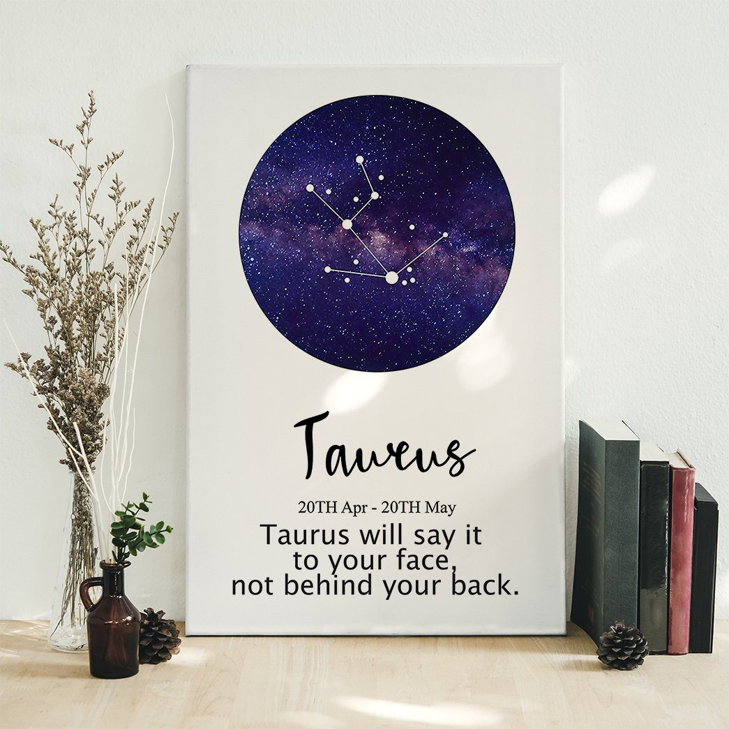 Gearhumans Taurus Will Say It To Your Face Not Behind Your Back Canvas ZK1805218 Canvas 