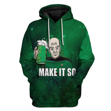 Make It So Saint Patrick Day Custom T-Shirts Hoodies Apparel HD-QM1601202 3D Custom Fleece Hoodies Hoodie S 