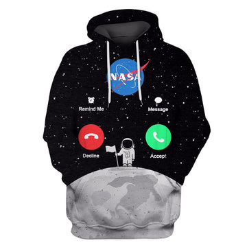 Gearhumans Nasa is calling for astronaut Custom T-shirt - Hoodies Apparel