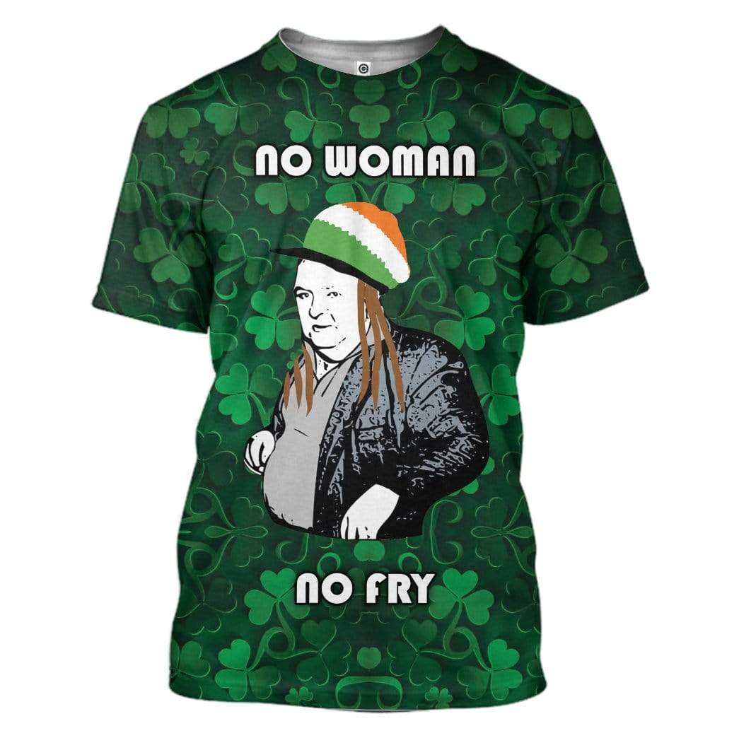 No Woman No Fry Custom T-Shirts Hoodies Apparel HD-AT0102203 3D Custom Fleece Hoodies T-Shirt S 