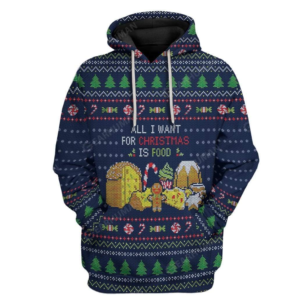 Ugly All I Want For Christmas Is Food Custom T-shirt - Hoodies Apparel HD-AT16111913 3D Custom Fleece Hoodies Hoodie S 