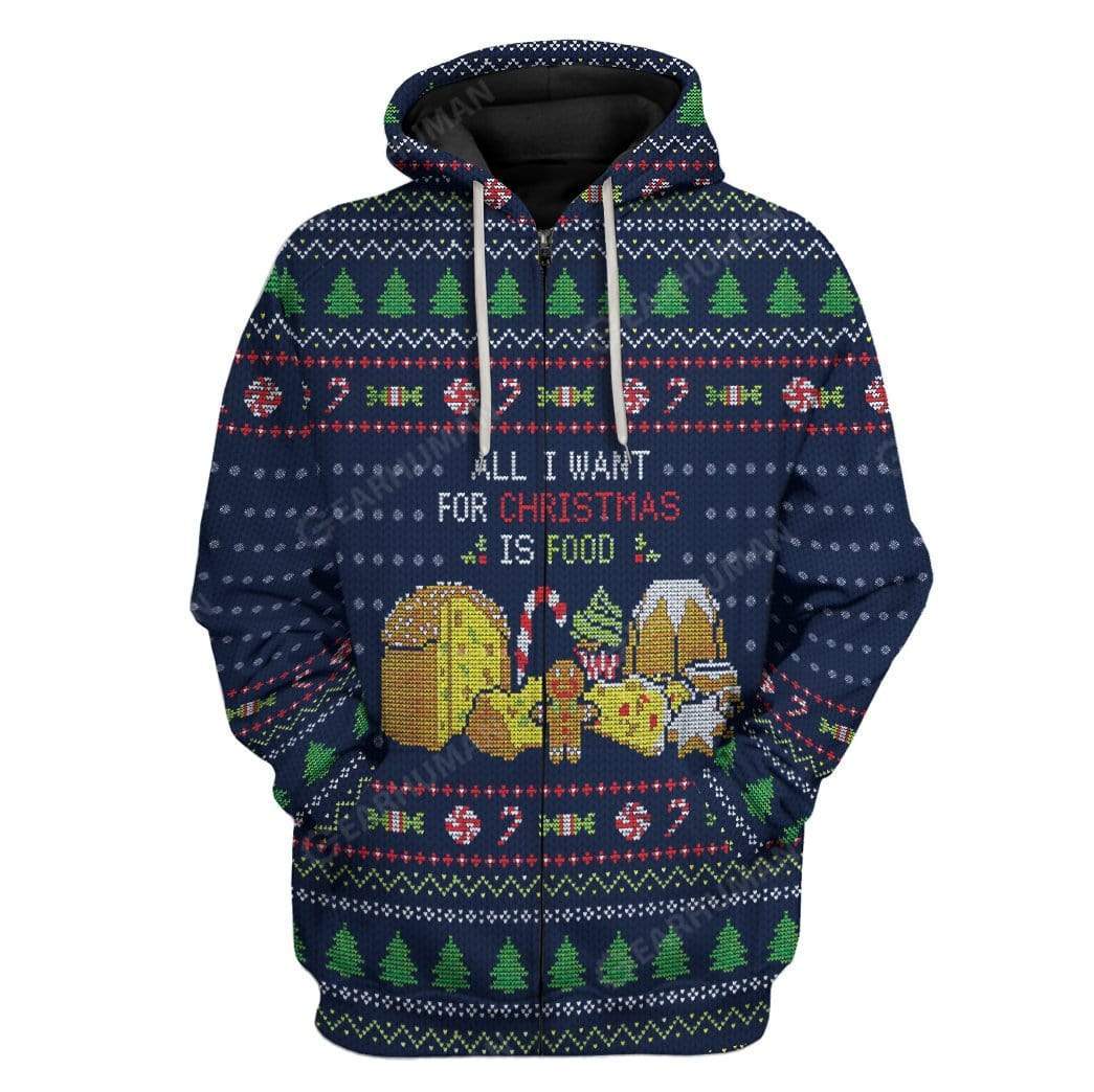 Ugly All I Want For Christmas Is Food Custom T-shirt - Hoodies Apparel HD-AT16111913 3D Custom Fleece Hoodies Zip Hoodie S 