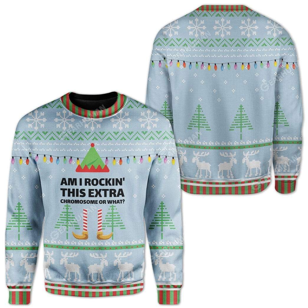 Ugly Christmas Am I Rockin This Extra Chromosome Hoodie T-Shirts Apparel HD-AT0212193 3D Custom Fleece Hoodies 