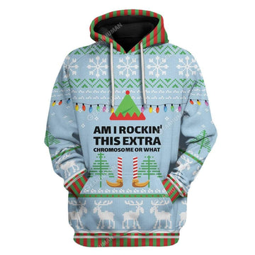 Ugly Christmas Am I Rockin This Extra Chromosome Hoodie T-Shirts Apparel HD-AT0212193 3D Custom Fleece Hoodies Hoodie S 