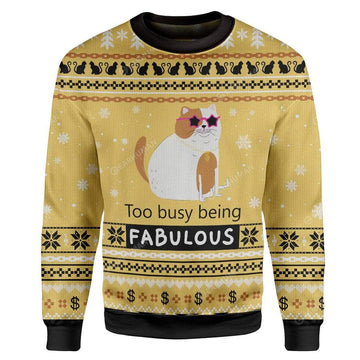 Gearhumans Ugly Christmas Too Busy Being Fabulous Hoodie T-Shirts Apparel