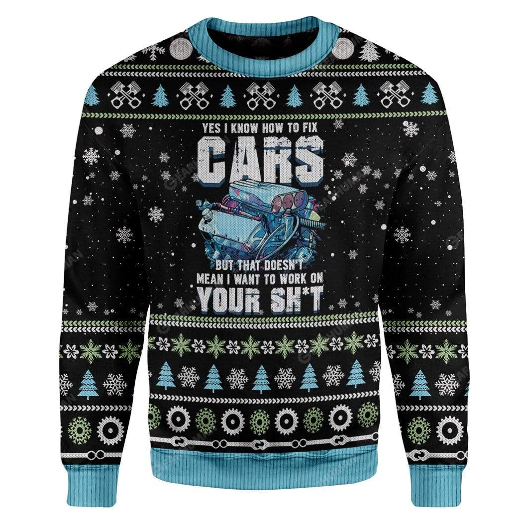 Ugly Mechanic I Know To Fix Cars Custom Sweater Apparel HD-DT2711195 Ugly Christmas Sweater Long Sleeve S 
